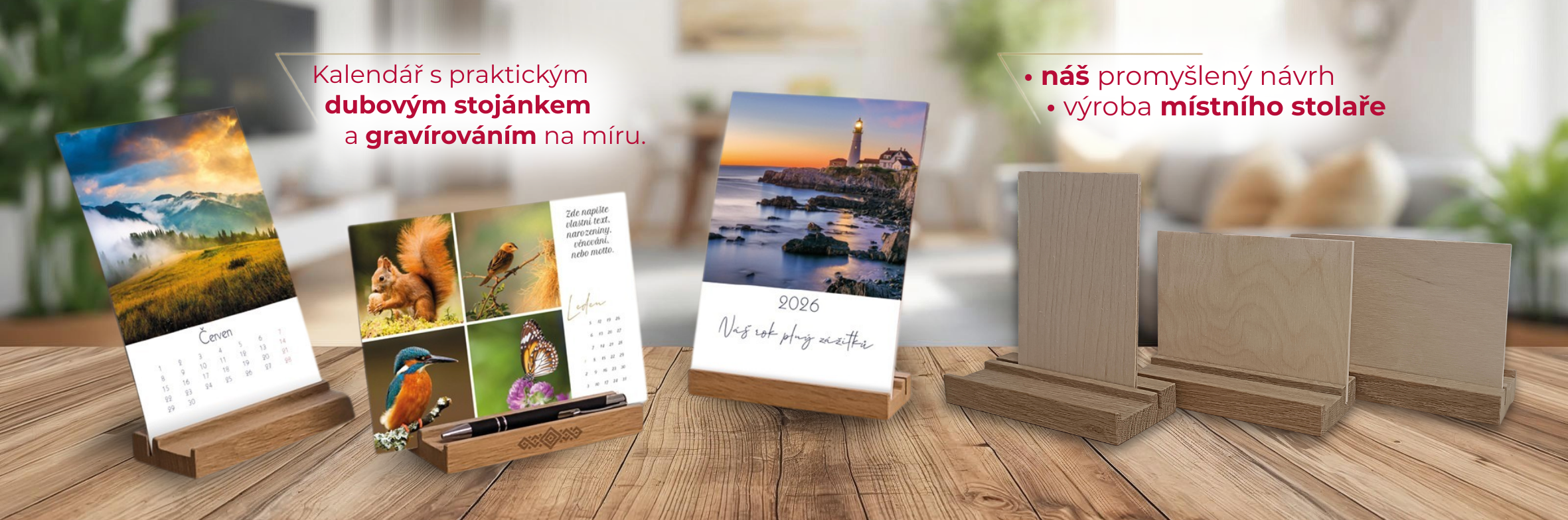 Exkluzivní kalendář s dubovým stojánkem.